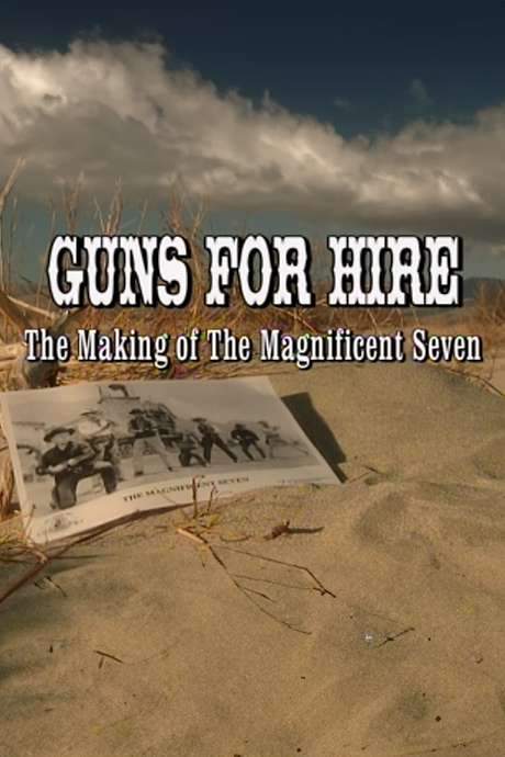 Guns for Hire: The Making of ‘The Magnificent Seven’